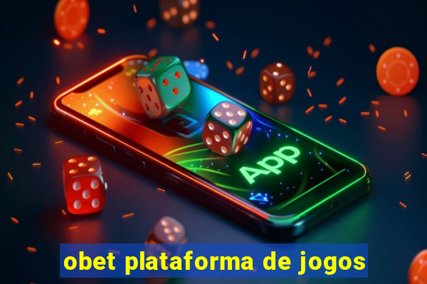 obet plataforma de jogos